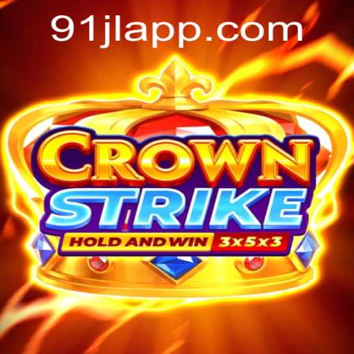Crownstrike: The Rise of a New Gaming Phenomenon on the 91JL App