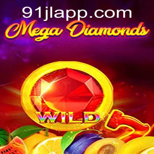 MegaDiamond: Unveiling the Phenomenal Gaming Experience with 91JL App